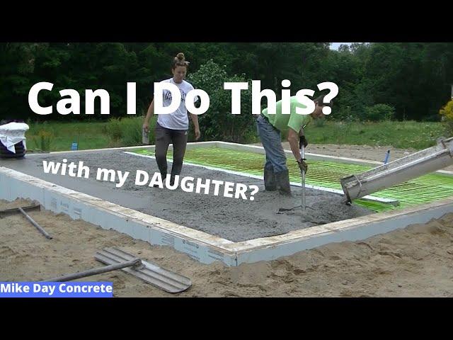 One Man (and my Daughter) Concrete Slab Pour (Teaching How To Pour and Finish Concrete)