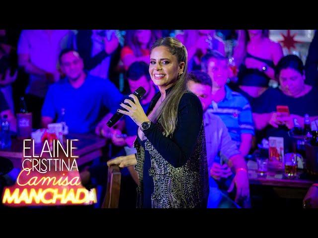 Elaine Cristtina - Camisa Manchada [Clipe Oficial]