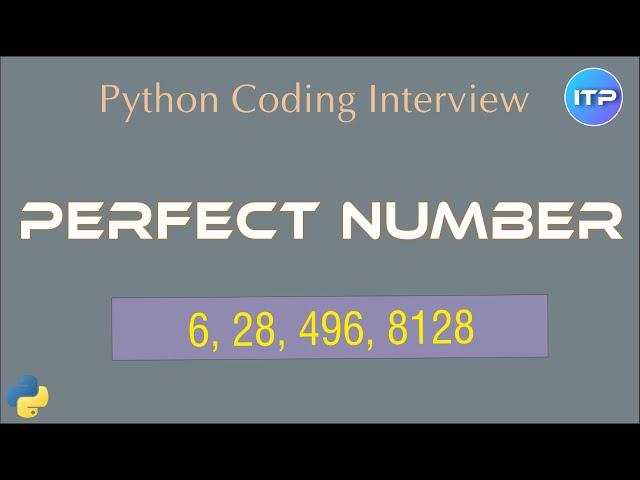 Perfect number using Python | Python Coding Interview question | An IT Professional