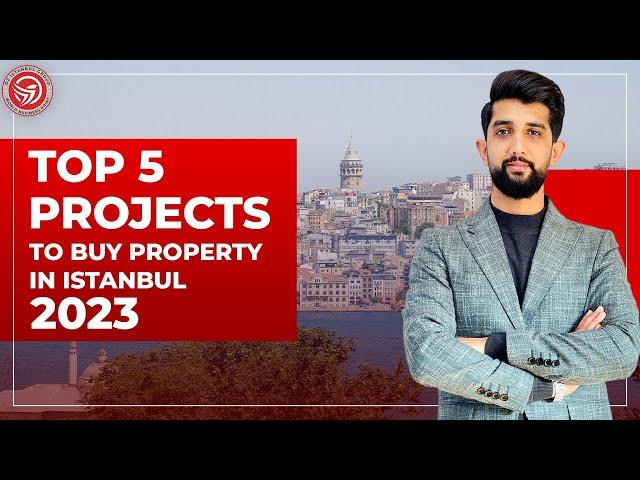 Top 5 projects to buy property or Investment  in Istanbul in 2023