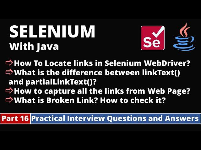 Part16-Selenium with Java Tutorial | Practical Interview Questions and Answers|  Links