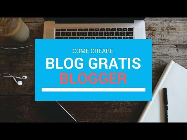 Blogger - Come creare un blog gratis