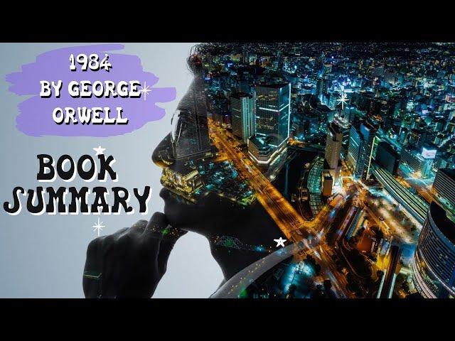 1984 Book Summary | A Novel by George Orwell