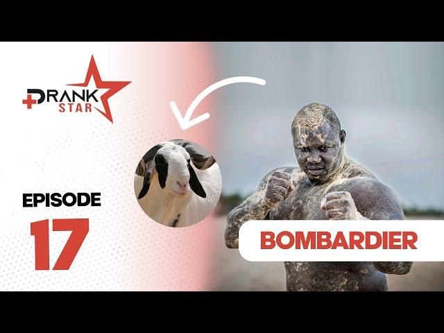 PRANK STAR  - Saison 3 episode 17 Bombardier - Damay dorat d