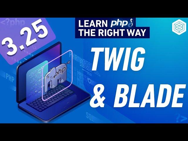 Intro to Templating Engines - Blade & Twig - Full PHP 8 Tutorial