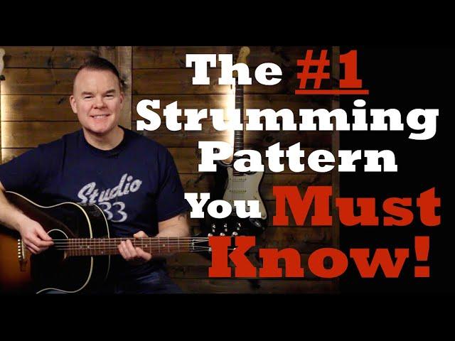 Beginner Guitar Lesson- The Most Important Strumming Pattern (You Need This!)