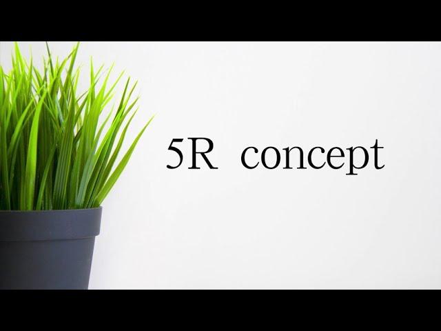 5R concept--Reduce