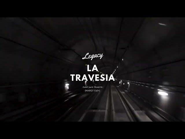 Juan Luis Guerra - La Travesia Remix (HARG! Edit)