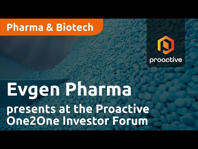 Evgen Pharma presents at the Proactive One2One Investor Forum - March 23rd 2023