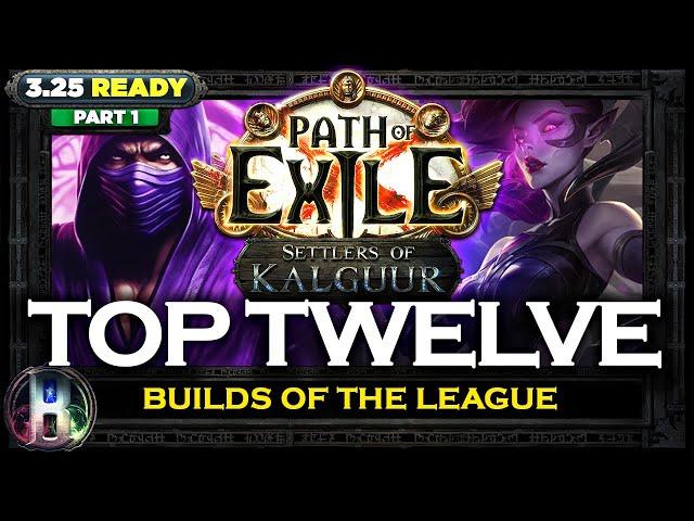 [PoE 3.25] TOP 12 SETTLERS OF KALGUUR BUILDS - KALGUUR LEAGUE - PATH OF EXILE - POE BUILDS