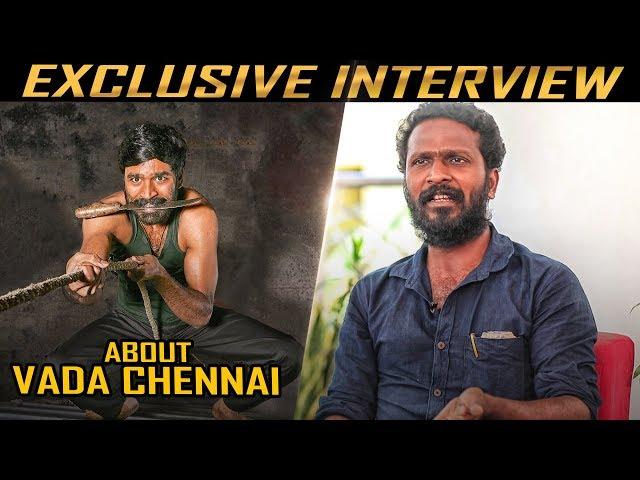 Exclusive : அந்த 80 பக்க நோட்டு தான் வட சென்னை ! | Vetrimaran Interview | Vada Chennai