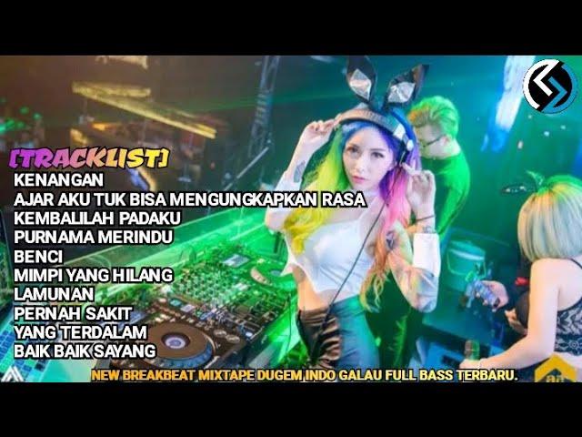 DJ BREAKBEAT MIXTAPE DUGEM CAMPURAN TERBARU 2024 PALING ENAK.