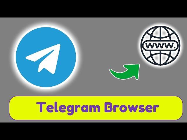 How to use Telegram browser (New Update!!!)