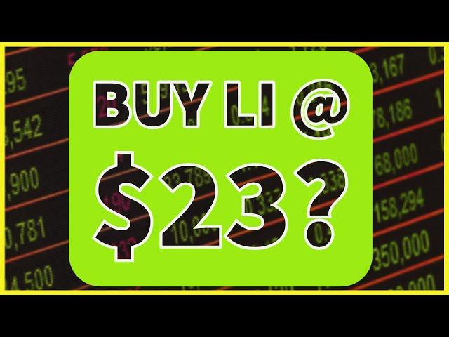 LI Auto (LI) Stock - Is LI Auto Stock A Buy @ $23?