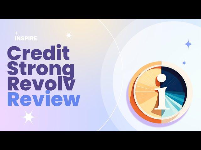 Credit Strong Revolv Review Pros and Cons