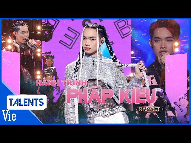 Hành trình Pháp Kiều - Chứng minh nhân tố HÀNG HIẾM của Rap Việt Mùa 3 với kỹ năng đi flow đỉnh