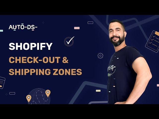 How To Set Shopify Check-out Settings & Shipping Zones