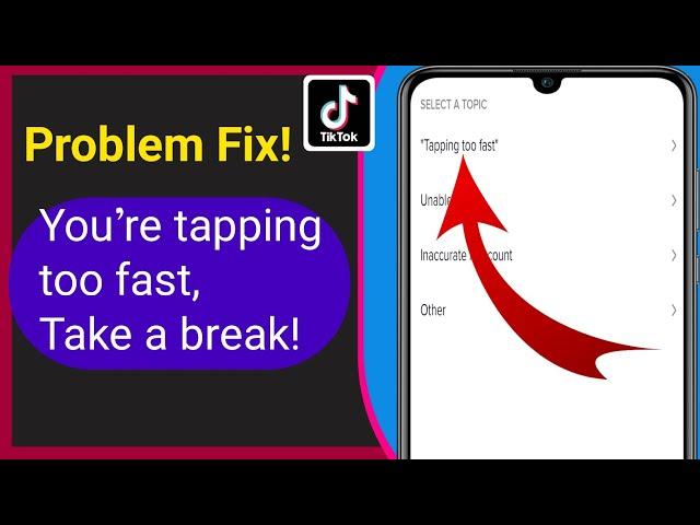 "You're Tapping Too Fast Take A Break" TikTok Video Like Problem Solved (2022)