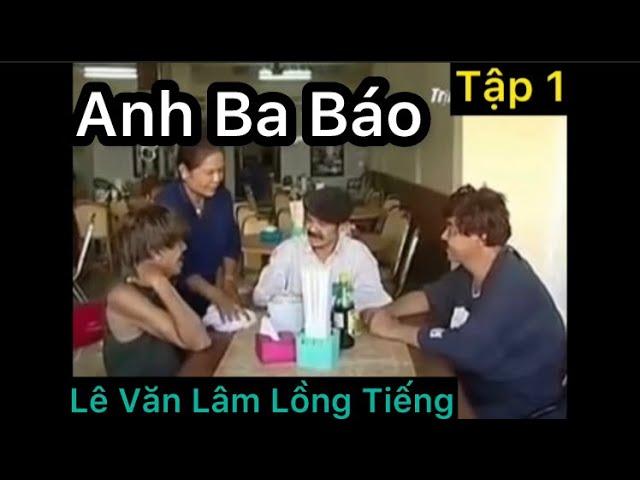 Phim Anh Ba Báo Mới Nhất (Tập 1) - Lê Văn Lâm Lồng Tiếng - Bé Lâm Vlog