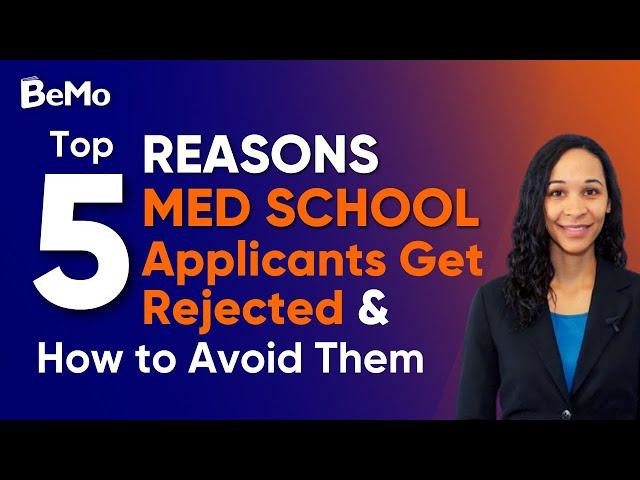 How to get into med school | 5 reasons most applicants get rejected.