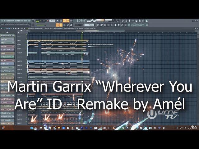 Martin Garrix & Shaun Ferrgia - Wherever You Are (ID UMF 2024) Amél Remake