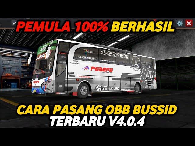 TUTORIAL CARA PASANG OBB BUSSID TERBARU V4.0.4 - 100% BERHASIL BAGI PEMULA