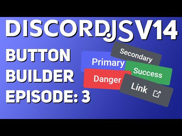 [NEW] Button Builder GUIDE || Discord.JS v14