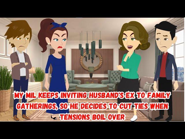 【AT】My MIL Keeps Inviting Husband's Ex to Family Gatherings, So He Decides to Cut Ties