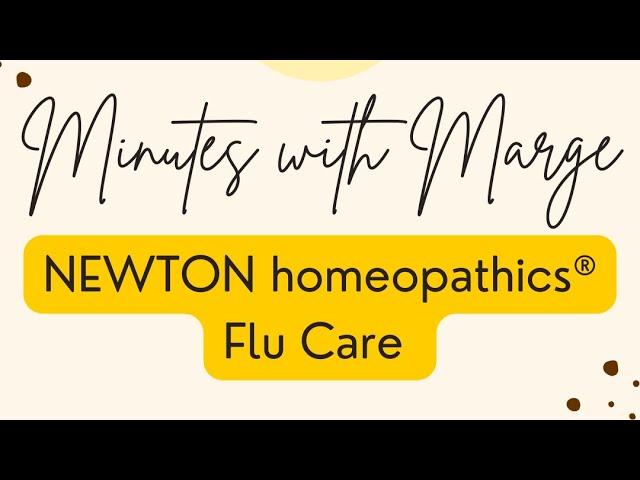 Minutes with Marge - NEWTON homeopathics®️ Flu Care