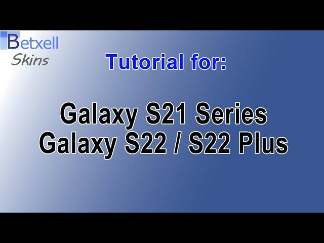 Tutorial Installation Samsung Galaxy S21 Series, S22, S22 Plus