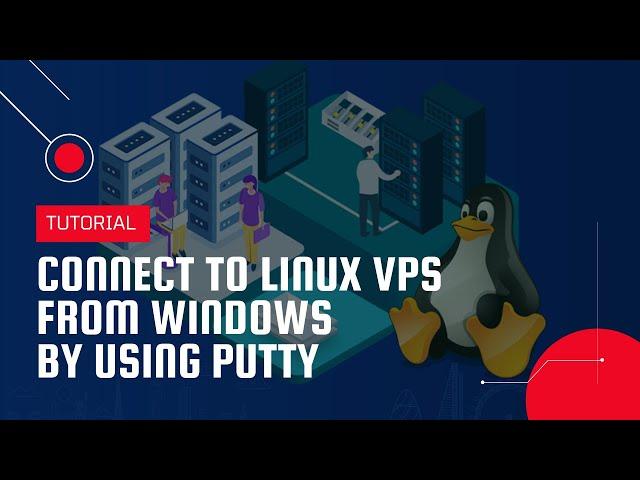 Connect to Linux VPS from Windows by using PuTTY | VPS Tutorial