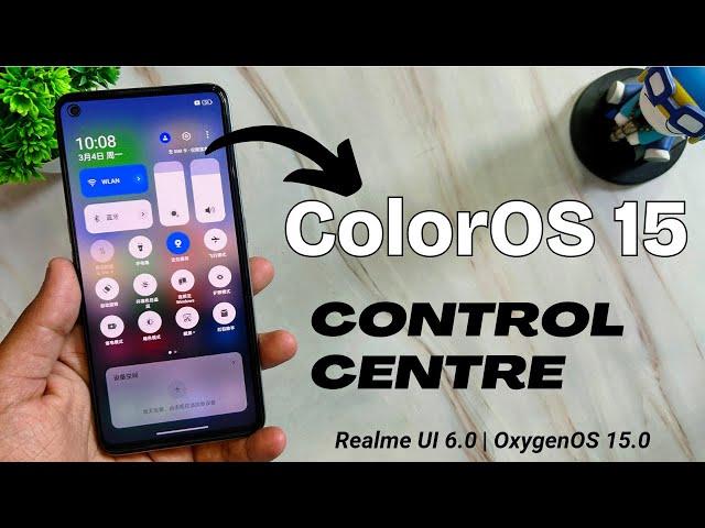 ColorOS 15 Control centre leaked official coming to realme UI 6 and OxygenOS 15 