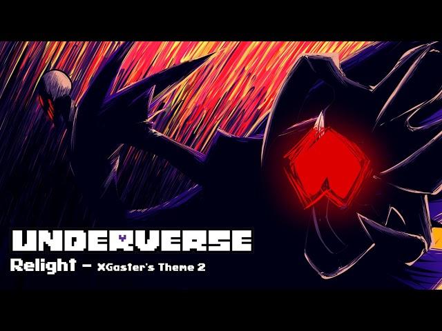 Underverse OST - Relight [XGaster's Theme 2]