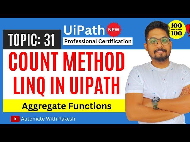 Master UiPath's Count Method with LINQ in UiPath