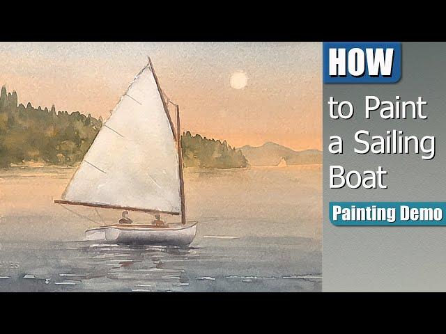 How to Paint a Sailing Boat in Watercolor