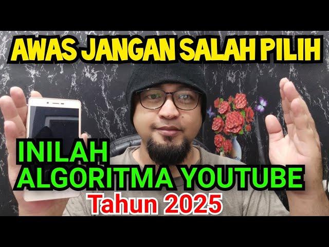 ALGORITMA YOUTUBE TAHUN 2025 || AYO SUKSES DI YOUTUBE RAMAI RAMAI