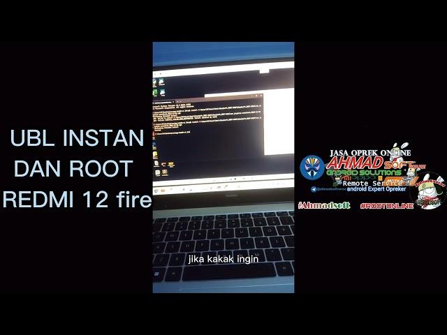 Root Redmi 12 UBL instan (Remote)