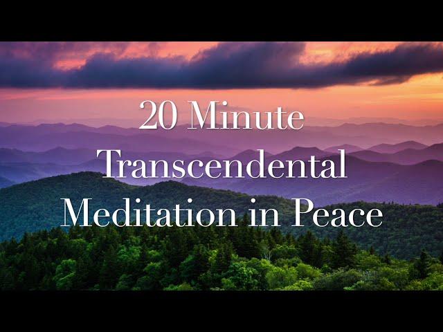 20 Minute Transcendental Meditation Music