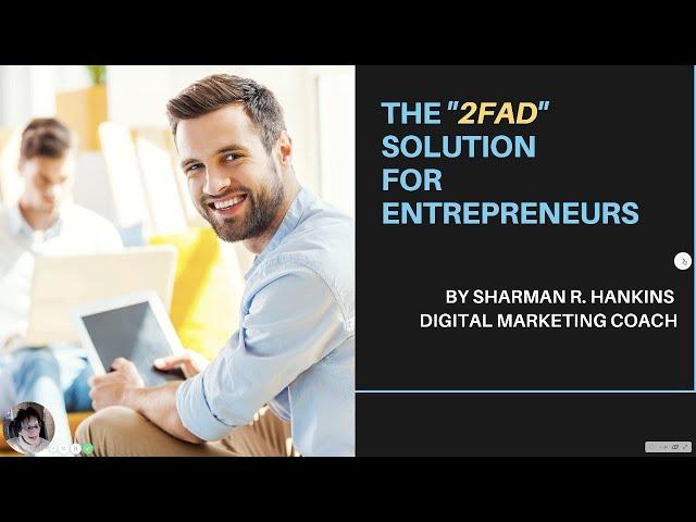 The "2FAD" Solution for Entrepreneurs