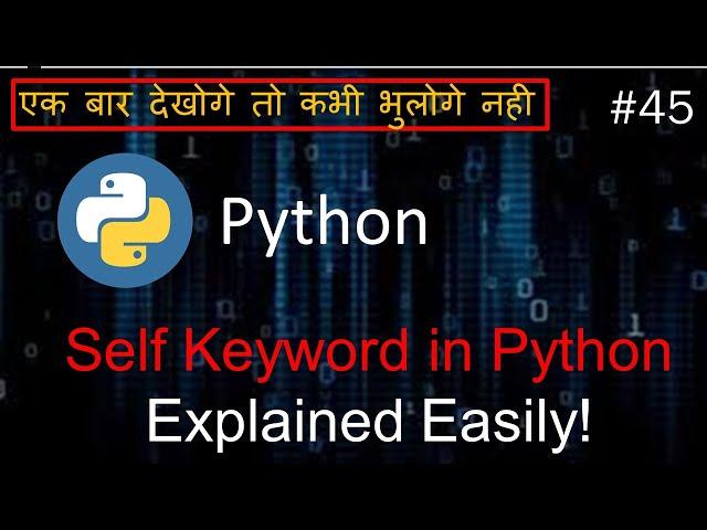 Python Tutorial for Beginners in Hindi | Self Keyword in Python || Python Self Keyword