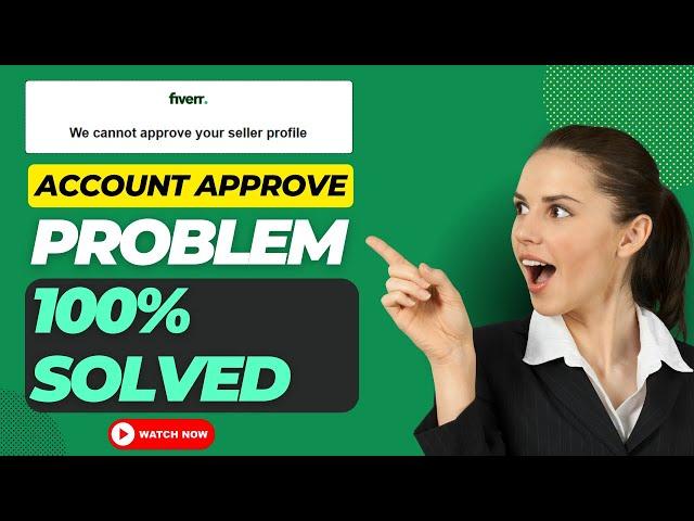 Fiverr seller account not approved | How to Approve  | Solved