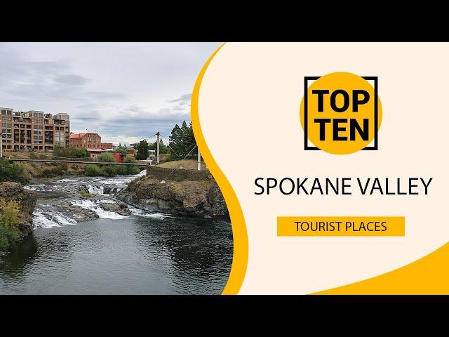 Top 10 Best Tourist Places to Visit in Spokane Valley, Washington State | USA - English