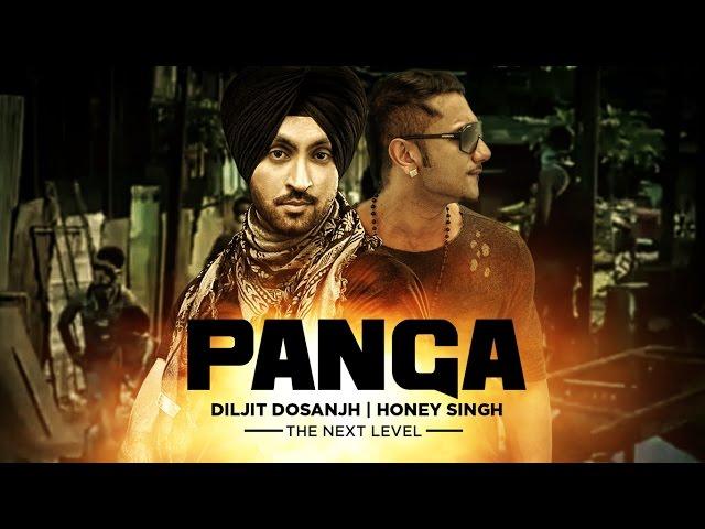 "Diljit Dosanjh" | Honey Singh | Panga Full Song | The Next Level | New Punjabi Songs