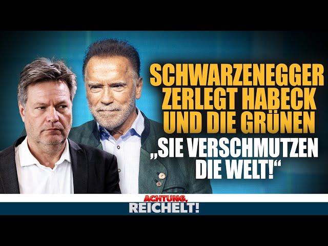 Schwarzenegger pulverisiert Habeck und seine Energiepolitik | Achtung, Reichelt! vom 24.06.2024