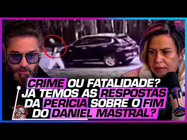 PERITOS FALAM sobre o MISTERIOSO FIM de DANIEL MASTRAL - TELMA ROCHA, ANDRE D’ÁVILA E BETO RIBEIRO