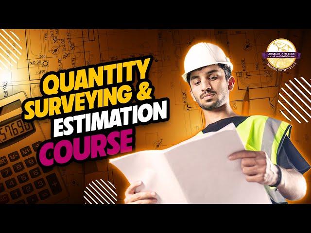 QS & Estimation Training (6 Weeks Effective Certification Course) | Arabian Infotech