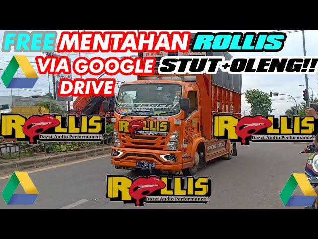 SHARE MENTAHAN TRUCK ROLLIS OLENG+STUT ||LINK GOOGLE DRIVE||