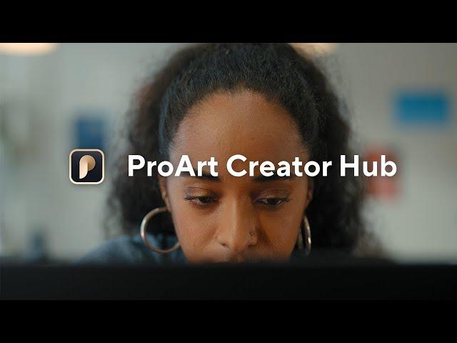 ProArt Creator Hub | An ASUS Creative App