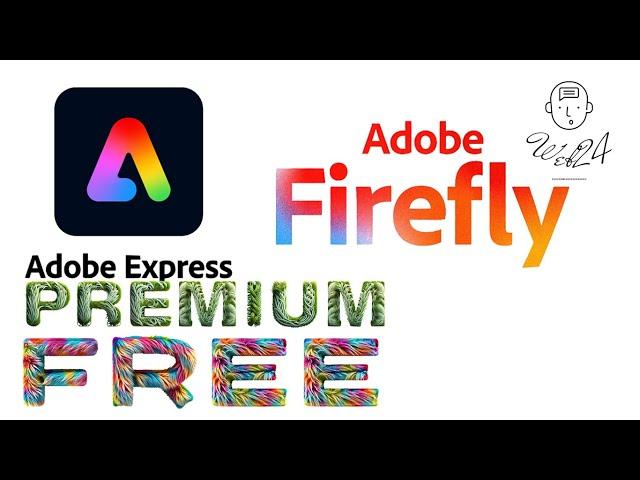 Free Adobe Express Premium and Adobe Firefly Generative fill | Web24|