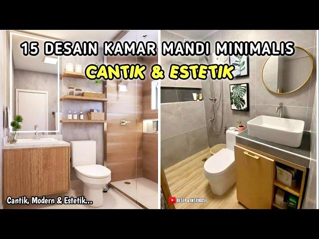 15 DESAIN KAMAR MANDI MINIMALIS MODERN KECIL YANG CANTIK & ESTETIK